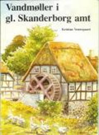 Vandmøller i Gl. Skanderborg Amt