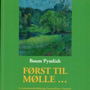 Først til mølle