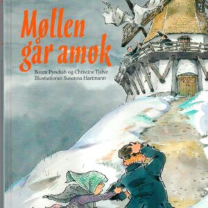 Møllen går amok